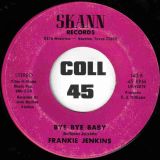 Frankie Jenkins And E. J. Williams – You’re Hurting Me b/w Bye Bye Baby – Skann 7″