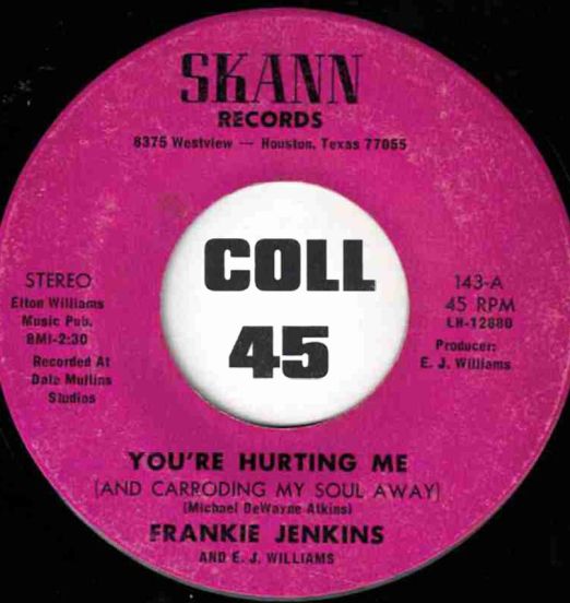 Frankie Jenkins And E. J. Williams - You're Hurting Me b/w Bye Bye Baby - Skann 7"
