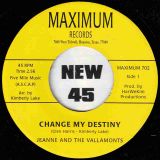 Jeanne And The Vallamonts – Change My Destiny b/w Stepping Over Heartbreak – Maximum UK 7″
