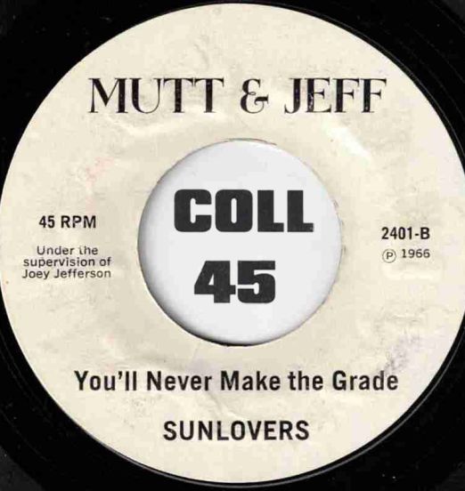 JohnHendley&Sunlovers-YoullNeverMakeTheGrade-Mutt&Jeff45LABELB01