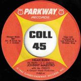 Johnny Maestro With The Crests – Heartburn b/w Try Me – Parkway 7″