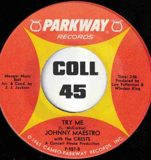 JohnnyMaestroWithTheCrests-TryMe-Parkway45LABELB01