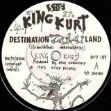 King Kurt – Destination Zululand b/w She’s As Hairy – Stiff UK 7″