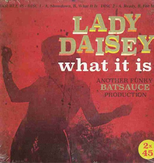 Lady Daisey - What it is - BBE UK 2x7"