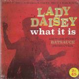 Lady Daisey – What it is – BBE UK 2×7″