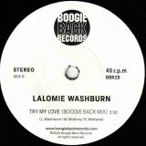 Lalomie Washburn – Try My Love (Original Mix) b/w Boogie Back Mix – Boogie Back UK 7″