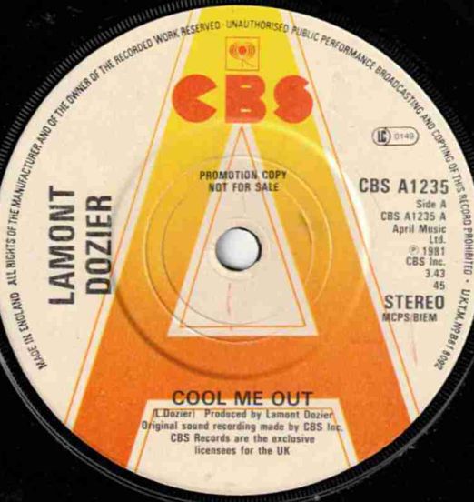 Lamont Dozier - Cool Me Out b/w Starting Over (We`ve Made The Necessary Changes) - CBS UK DJ 7"