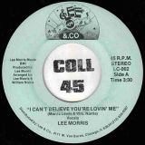 Lee Morris – I Can’t Believe You’re Lovin’ Me b/w Instrumental – Lee & Co 7″
