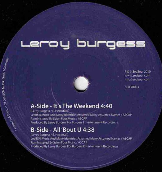 Leroy Burgess - It's The Weekend b/w All 'Bout U - Sedsoul GER 7"
