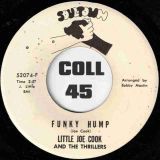 Little Joe Cook And The Thrillers – Crazy Baby b/w Funky Hump – Soultown 7″