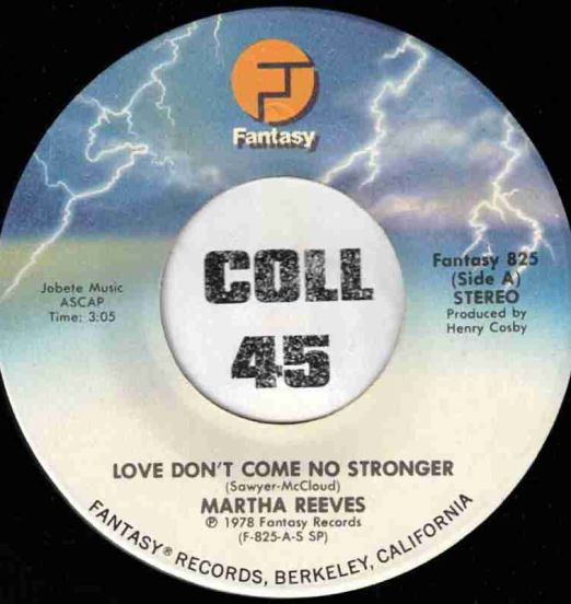 Martha Reeves - Love Don't Come No Stronger b/w Special To Me - Fantasy 7"