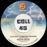 Martha Reeves – Love Don’t Come No Stronger b/w Special To Me – Fantasy 7″