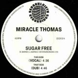 Miracle Thomas – Sugar Free (Vocal) b/w Dub – Sedsoulciety GER 7″