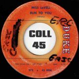 Miss LaVell – Run To You b/w Why Young Men Go Wild – Duke 7″