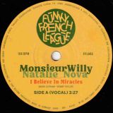 Monsieur Willy & Natalie Nova – I Believe In Miracles (Vocals) b/w Part 2 – Funky French League FR 7″