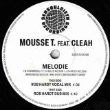 Mousse T. Feat. Cleah – Melodie (Rob Hardt Mix) b/w Rob Hardt Dub Mix – Sedsoulciety GER 7″