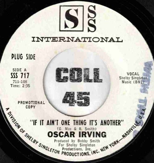 OscarIrving-IfItAintOneThingItsAnotherLABELB