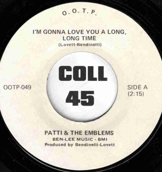 Patti & The Emblems - I'm Gonna Love You A Long, Long Time b/w My Heart's So Full Of You. - O.O.T.P. 7"