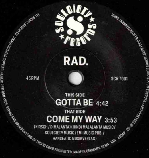 Rad - Gotta Be b/w Come My Way - Soulciety GER 7"