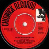 Red Beans And Rice – That Driving Beat b/w Throw In The Grass – Chiswick UK 7″