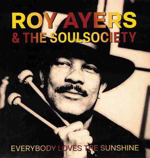 Roy Ayers & The Soul Society - Everybody Loves The Sunshine (Vocal) b/w Instrumental - Sedsoulciety GER 7"