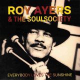 Roy Ayers & The Soul Society – Everybody Loves The Sunshine (Vocal) b/w Instrumental – Sedsoulciety GER 7″