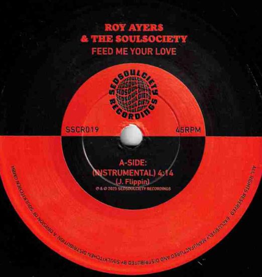 Roy Ayers & The Soulsociety - Feed Me Your Love (Instrumental) b/w Funky Nassau (Instrumental) - Sedsoulciety GER7"