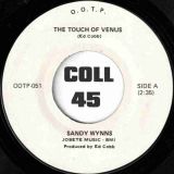 Sandy Wynns – The Touch Of Venus b/w A Lover’s Quarrel – O.O.T.P. 7″