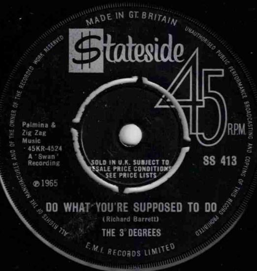The 3 Degrees - Do What You're Supposed To Do b/w Gee Baby (I'm Sorry) - Stateside UK 7"