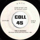 The 3 Degrees – Are You Satisfied b/w Love Of My Life – O.O.T.P 7″