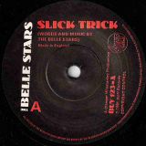 The Belle Stars – Slick Trick b/w Take Another Look – Stiff UK 7″