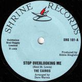 The Cairos – Stop Overlooking Me b/w Don’t Fight It – Shrine UK 7″