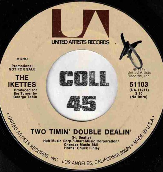 The Ikettes - Two Timin' Double Dealin' b/w Same - UA DJ 7"
