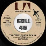 The Ikettes – Two Timin’ Double Dealin’ b/w Same – UA DJ 7″