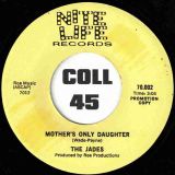 The Jades – I’m Where It’s At b/w Mother’s Only Daughter – Nite Life UK 7″