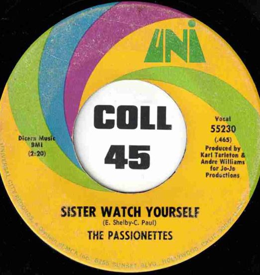 The Passionettes - Sister Watch Yourself b/w Stand By Your Man - UNI 7"