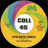 The Passionettes – Sister Watch Yourself b/w Stand By Your Man – UNI 7″