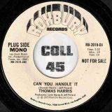 Thomas Harris – Can You Handle It STEREO b/w MONO Version – Roxbury DJ 7″