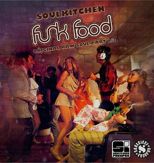 *PREORDER* VA - Soul Kitchen Funk Food: Original Raw Soul Part 1/3 - Soulkitchen GER LP +7"