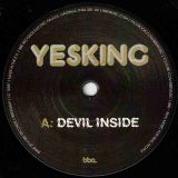 Yesking – Devil Inside b/w Jstar Dub Mix – BBE UK 7″