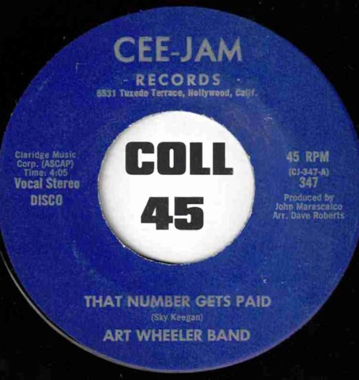 Art Wheeler Band - That Number Gets Paid b/w Let's Make A Deal On Love - Cee-Jam 7"