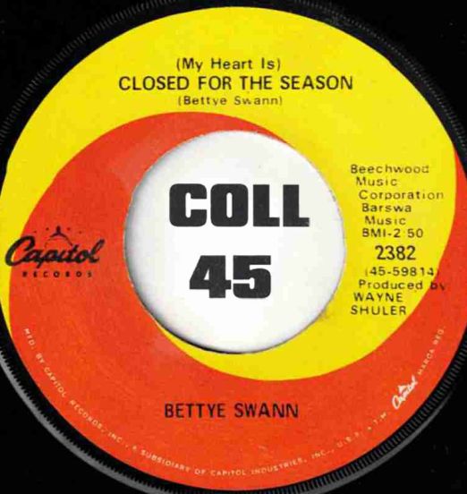 Bettye Swann - (My Heart Is) Closed For The Season b/w Don't Touch Me - Capitol 7"