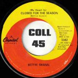 Bettye Swann – (My Heart Is) Closed For The Season b/w Don’t Touch Me – Capitol 7″