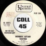 Bobby Star – Together b/w Wallflower – United Artists DJ 7″