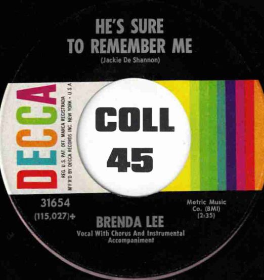 Brenda Lee - He's Sure To Remember Me b/w When You Loved Me - Decca 7"
