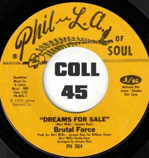 Brutal Force - Dreams For Sale b/w The Number For Groove - Phil L.A. Of Soul 7"