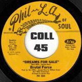 Brutal Force – Dreams For Sale b/w The Number For Groove – Phil L.A. Of Soul 7″