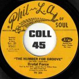 Brutal Force – Dreams For Sale b/w The Number For Groove – Phil L.A. Of Soul 7″