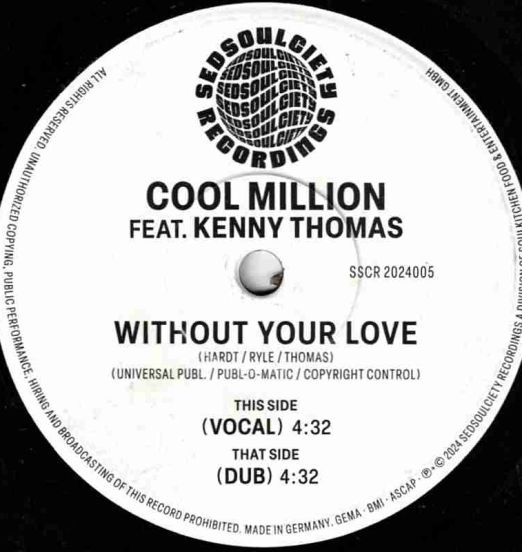 Cool Million Feat. Kenny Thomas - Without Your Love (Vocal) b/w Dub - Sedsoulciety GER 7"