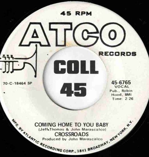 Crossroads - Coming Home To You Baby b/w Here I Stand - ATCO DJ 7"